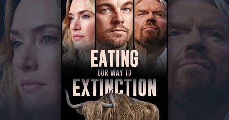 Eating Our Way to Extinction .